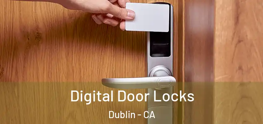  Digital Door Locks Dublin - CA