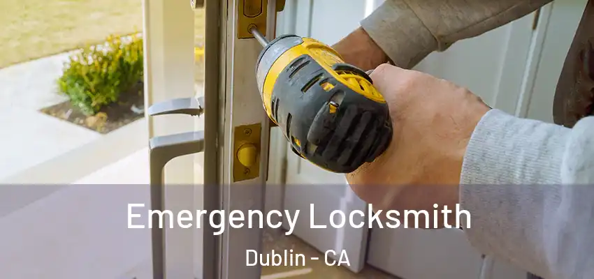  Emergency Locksmith Dublin - CA