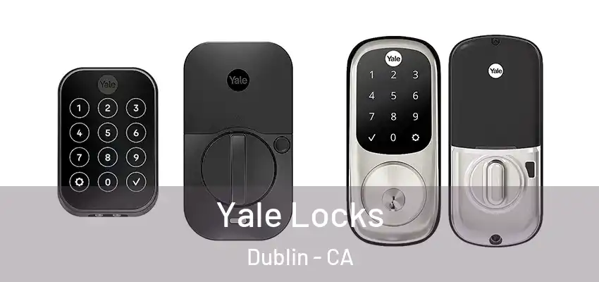  Yale Locks Dublin - CA